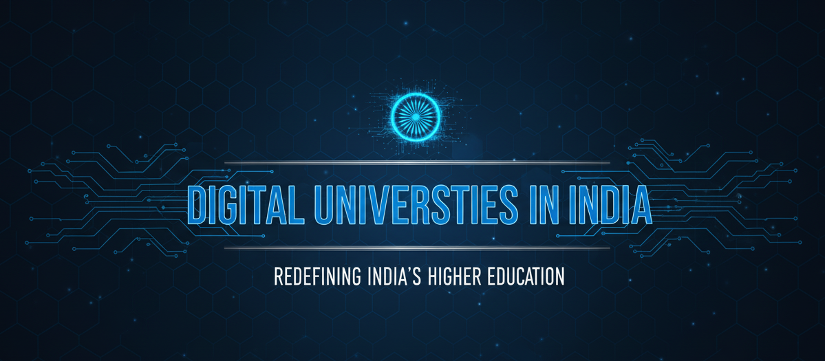 Digital Universities in India: The Next Big Leap in Higher Education
