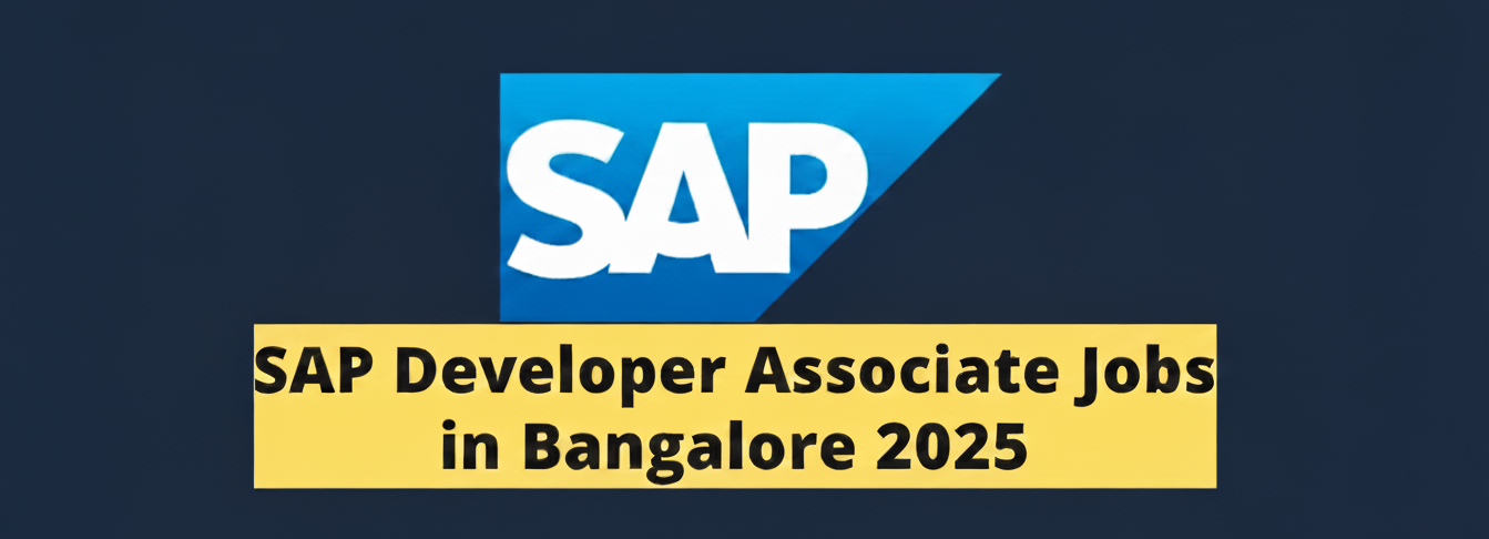 SAP Developer Associate Jobs in Bangalore 2025 | Apply Now