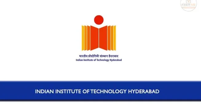 IIT Hyderabad Teaching Faculty Recruitment 2025 – Apply Online for Assistant Professor, Associate Professor & Professor Posts