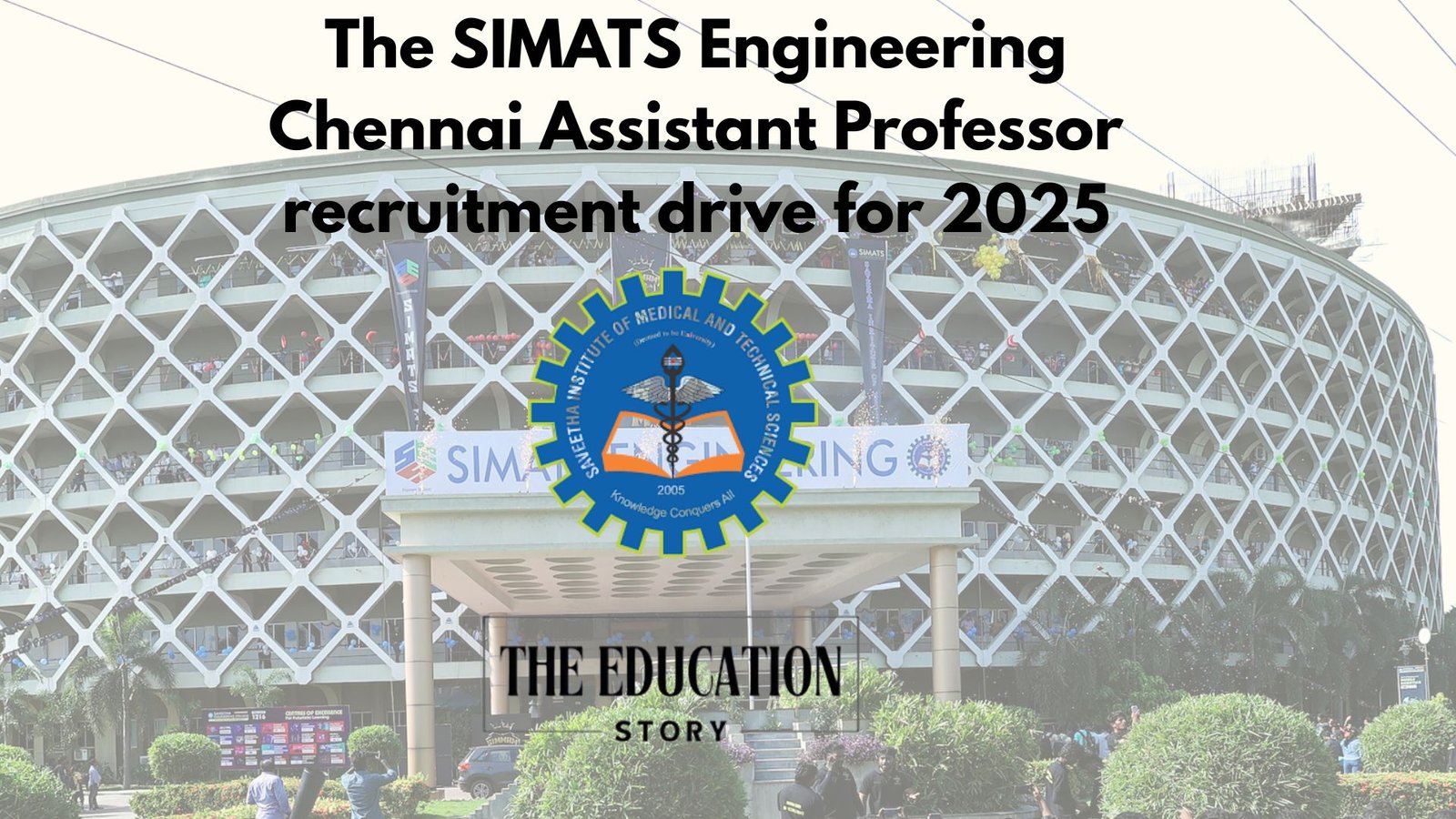 The SIMATS Engineering Chennai Assistant Professor recruitment drive for 2025