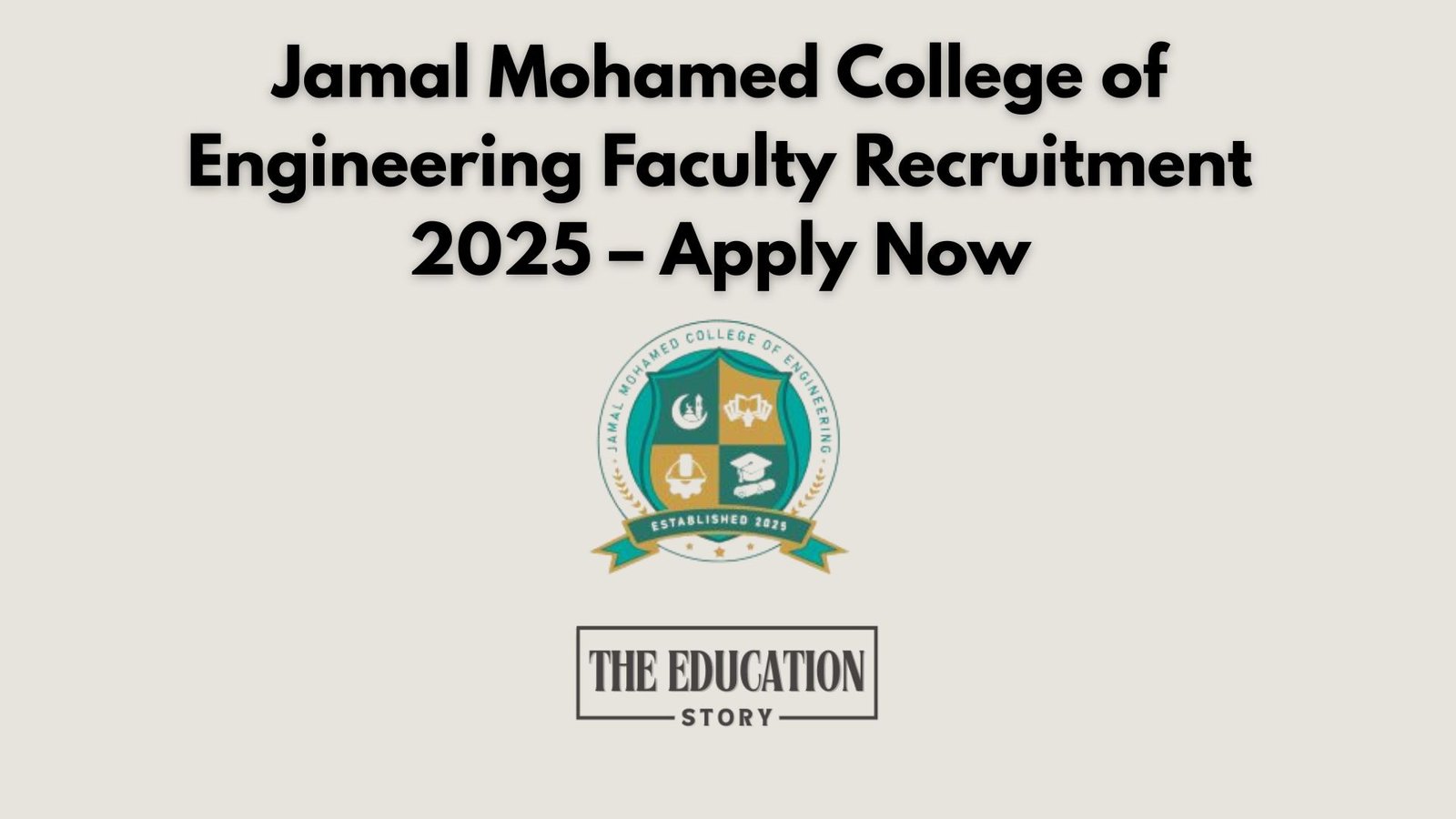 Jamal Mohamed College of Engineering Faculty Recruitment 2025 – Apply Now