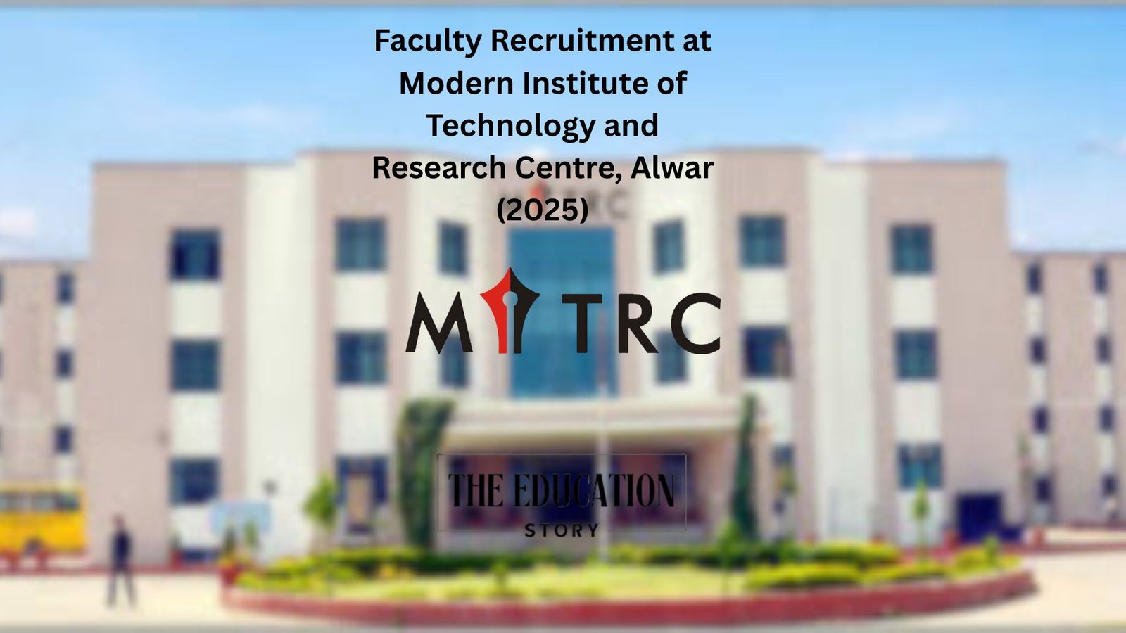 Faculty Recruitment at Modern Institute of Technology and Research Centre, Alwar (2025)