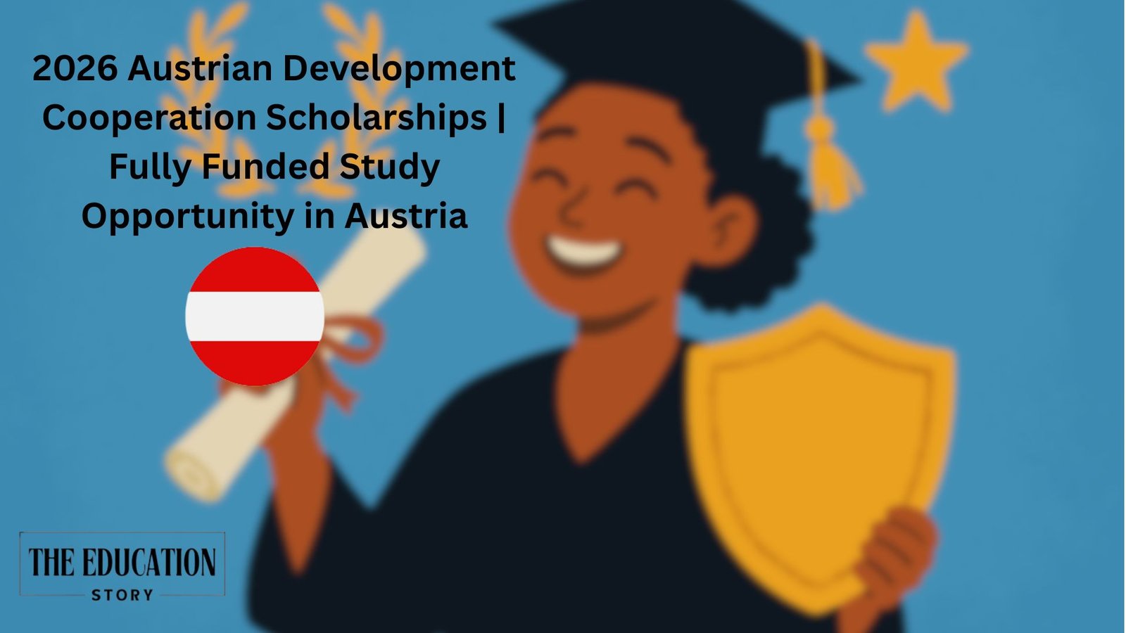 2026 Austrian Development Cooperation Scholarships | Fully Funded Study Opportunity in Austria