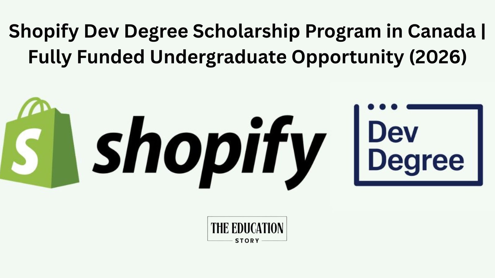 Shopify Dev Degree Scholarship Program in Canada | Fully Funded Undergraduate Opportunity (2026)