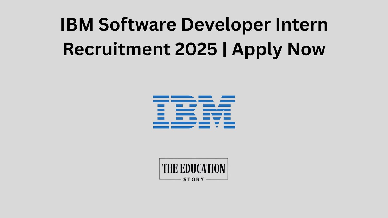 IBM Software Developer Intern Recruitment 2025 | Apply Now