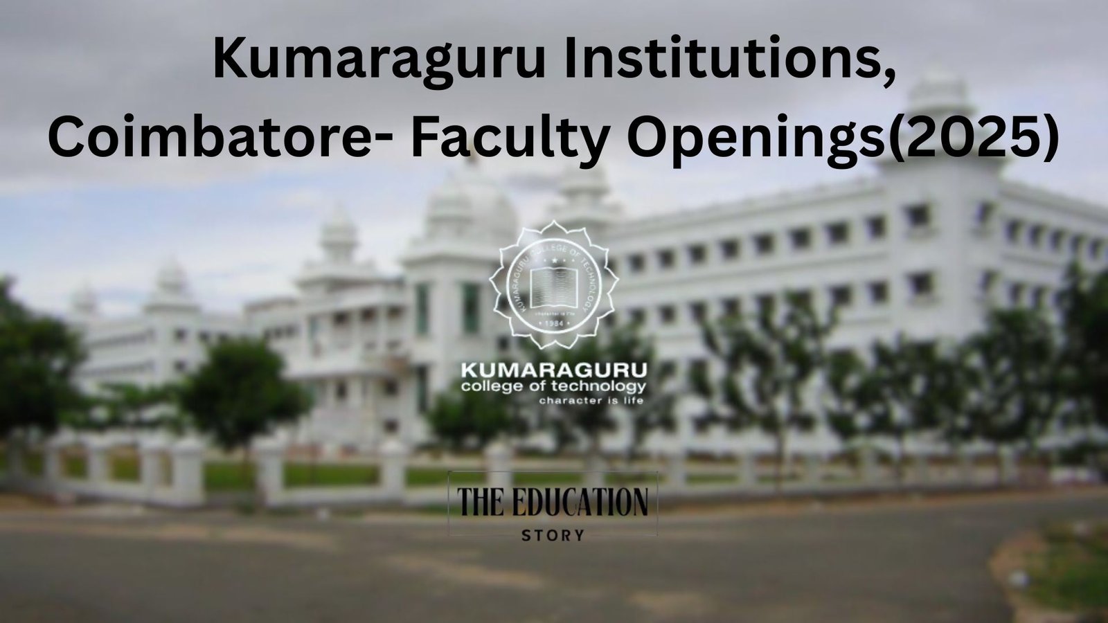 Kumaraguru Institutions, Coimbatore- Faculty Openings (26-Nov-2025)